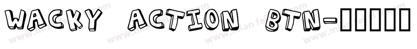 Wacky Action BTN字体转换